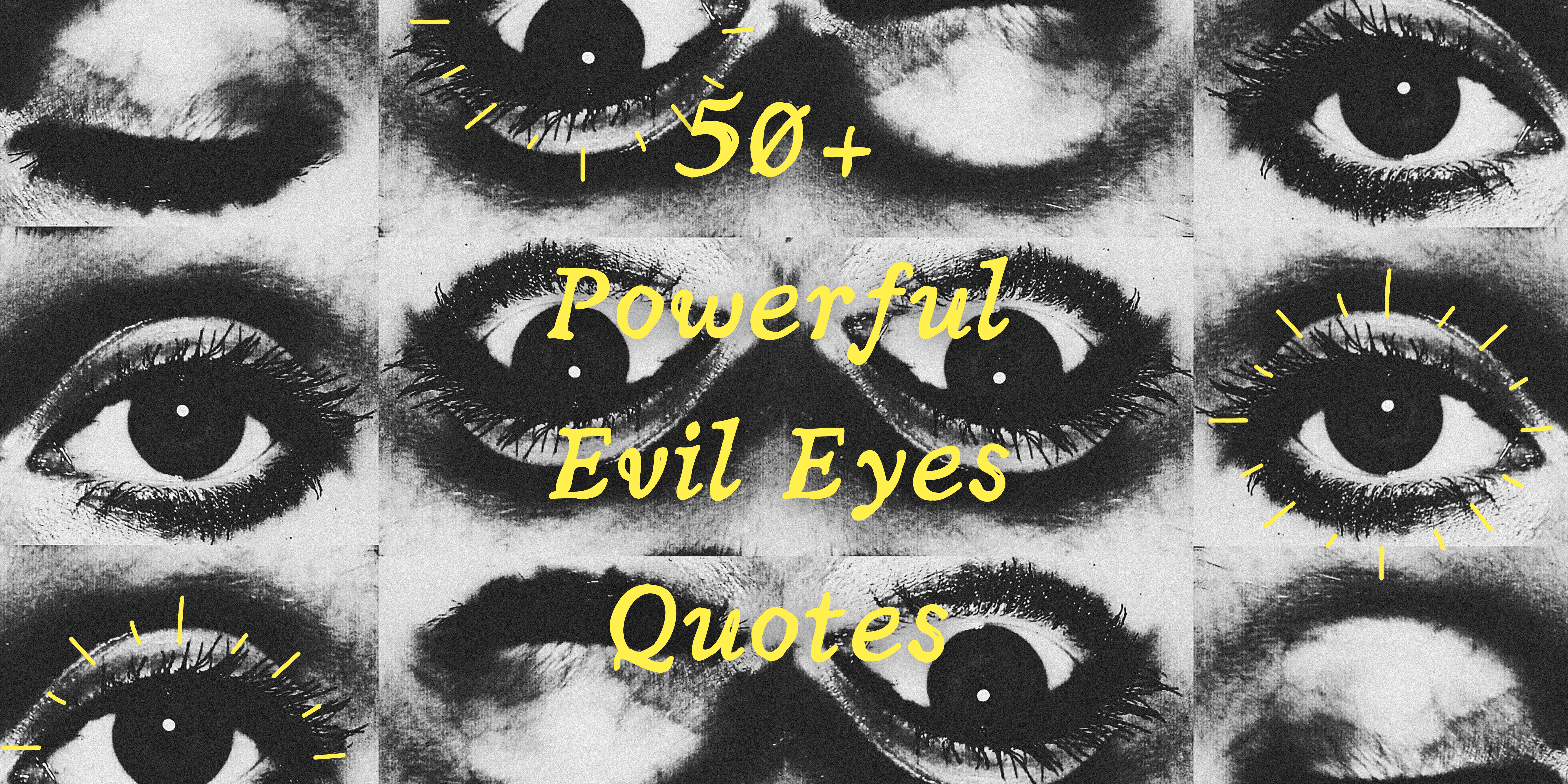 Extensive List of 50+ Powerful Evil Eye Quotes