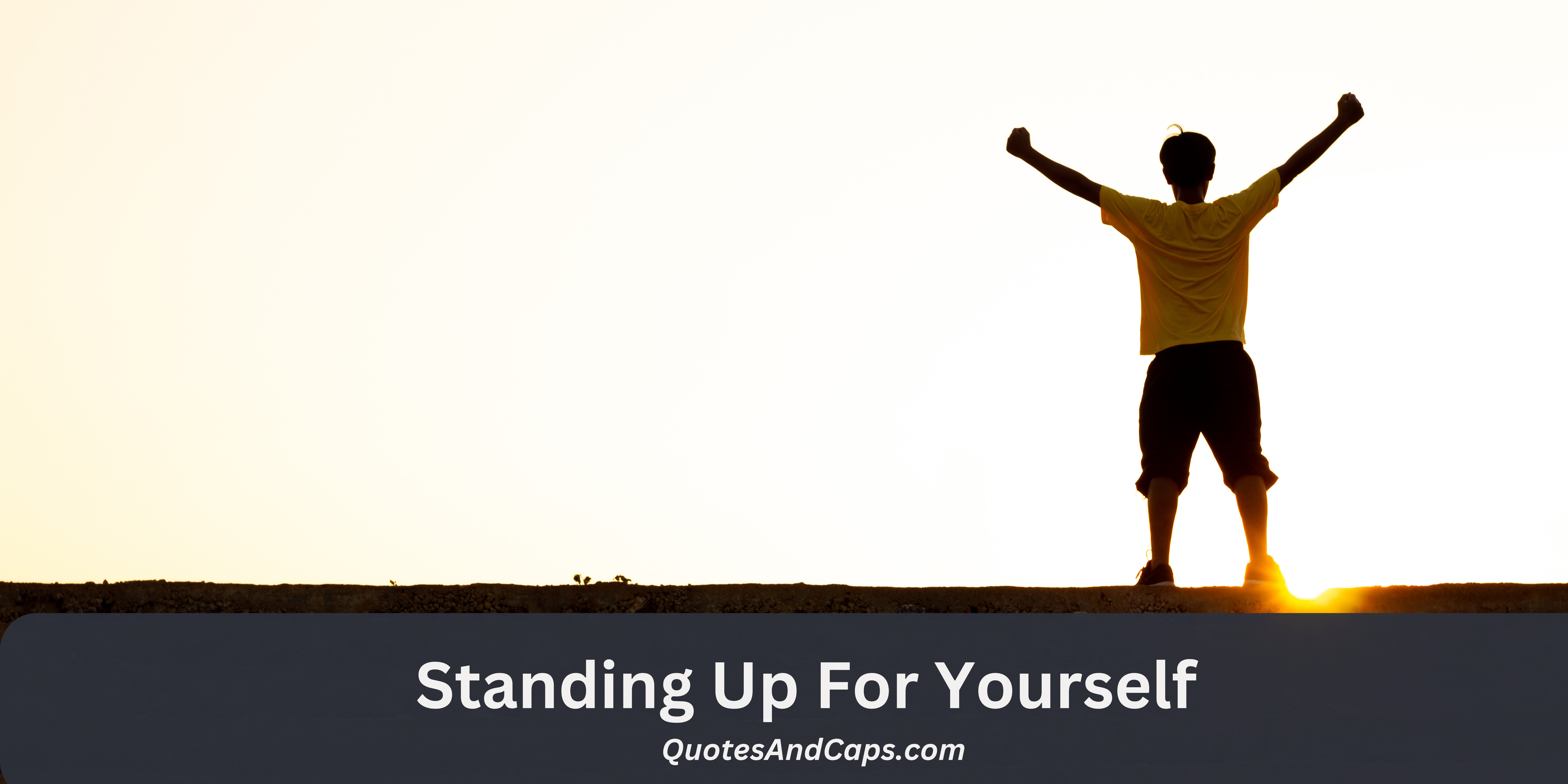standing up for yourself quotes