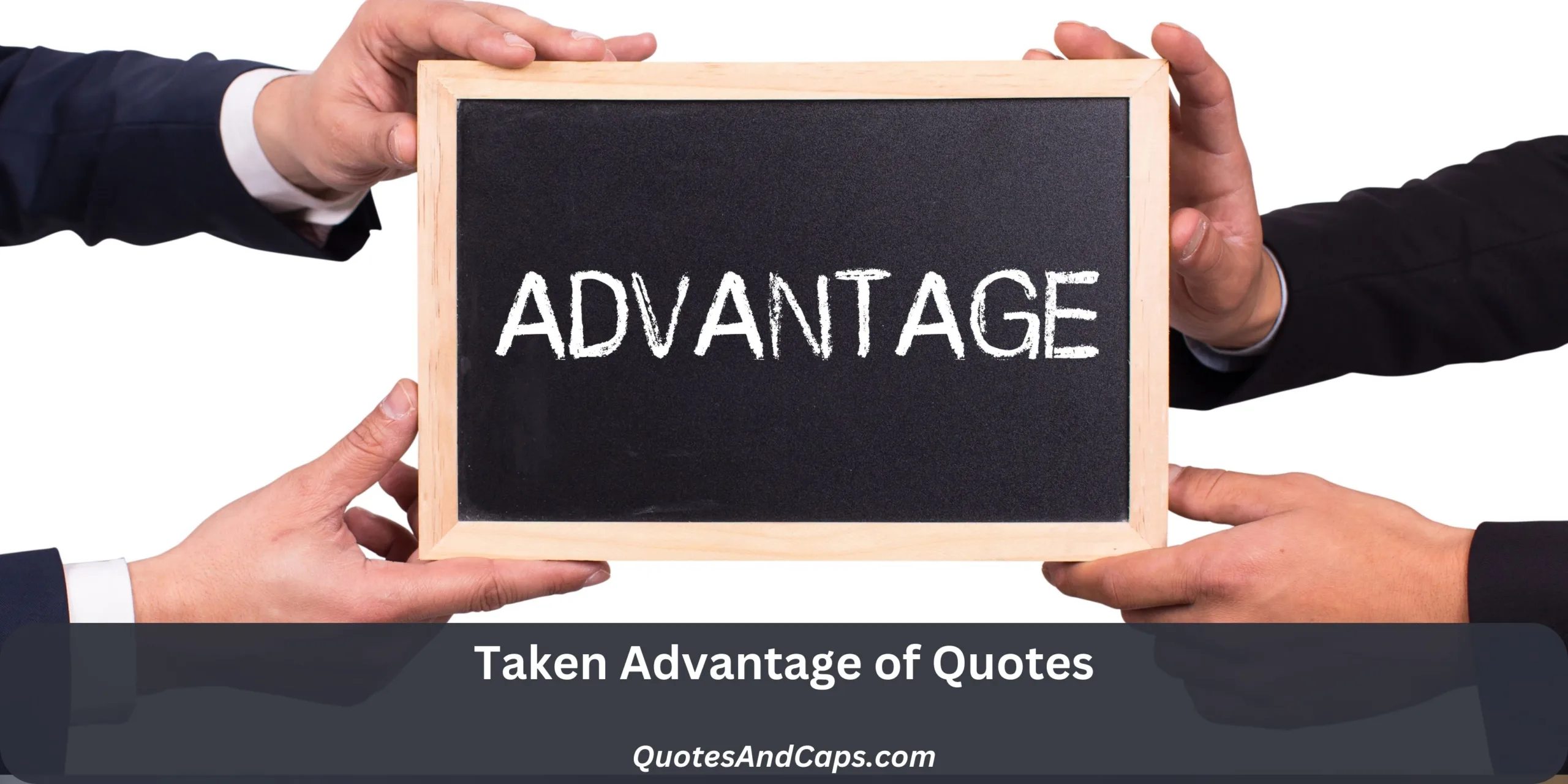 Taken Advantage Of Quotes