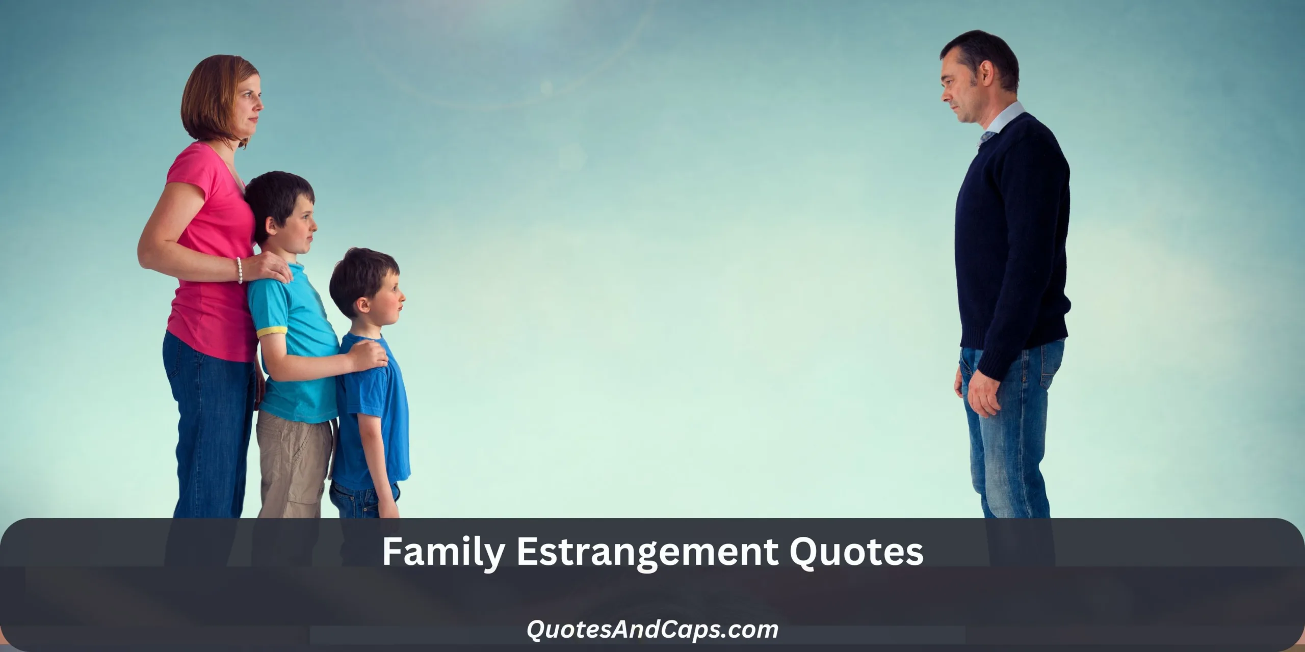 Family Estrangement Quotes