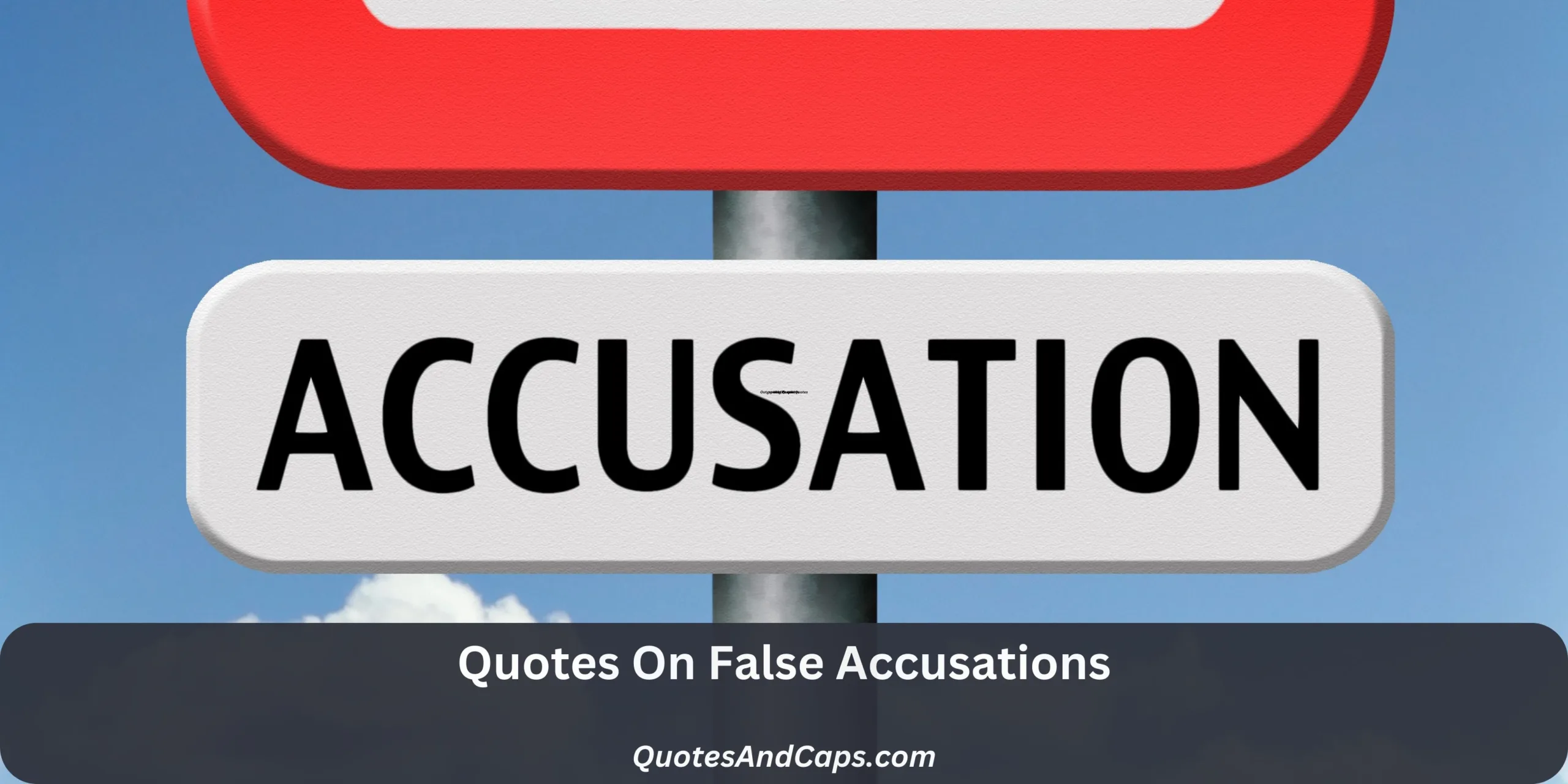Quotes On False Accusations