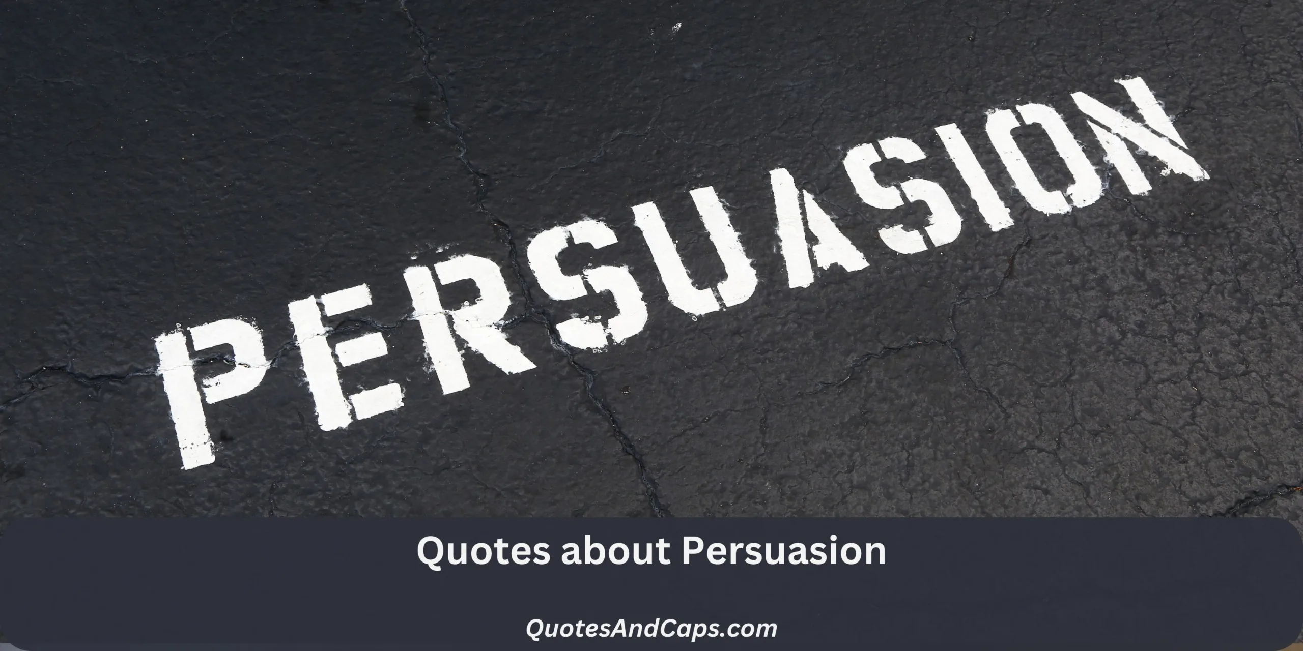 Quotes About Persuasion