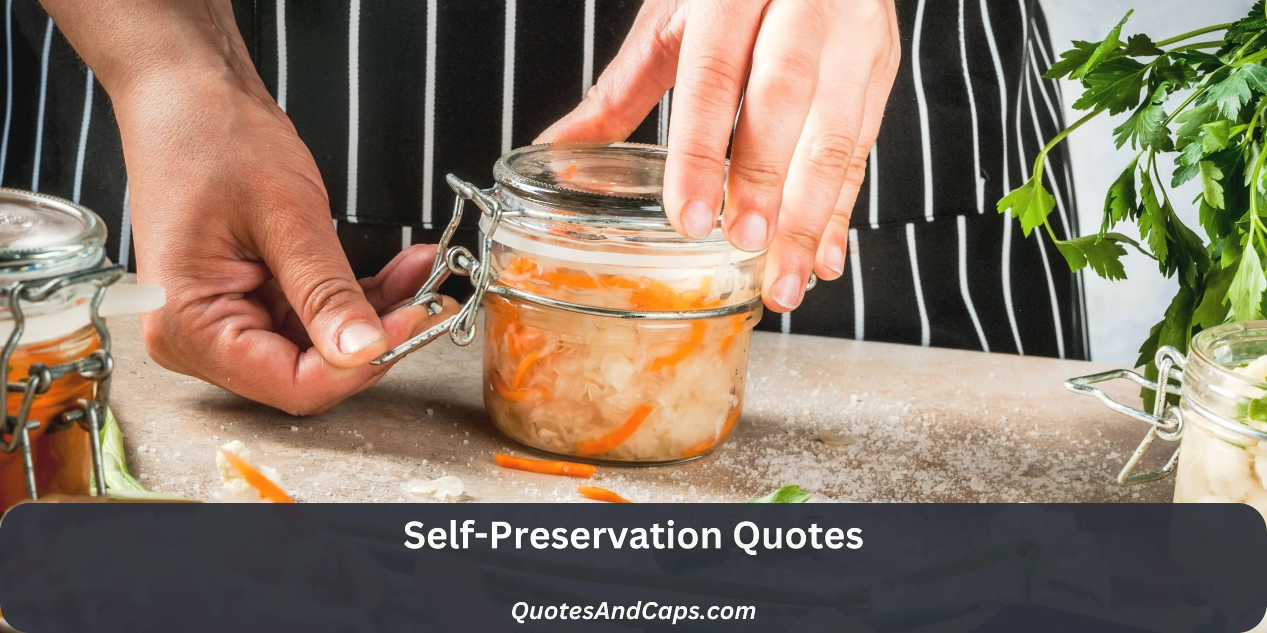Self-Preservation Quotes