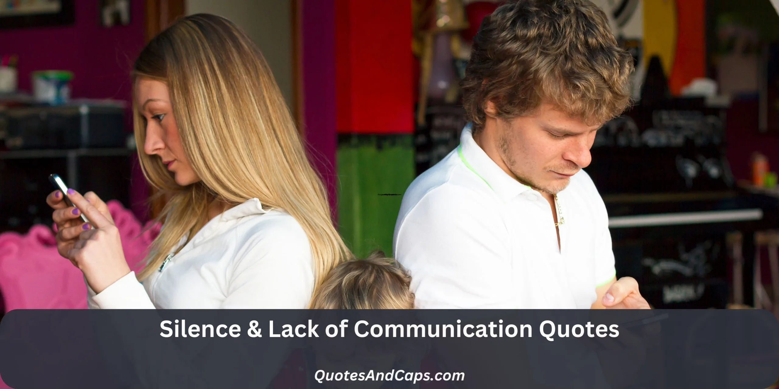Silence & Lack of Communication Quotes
