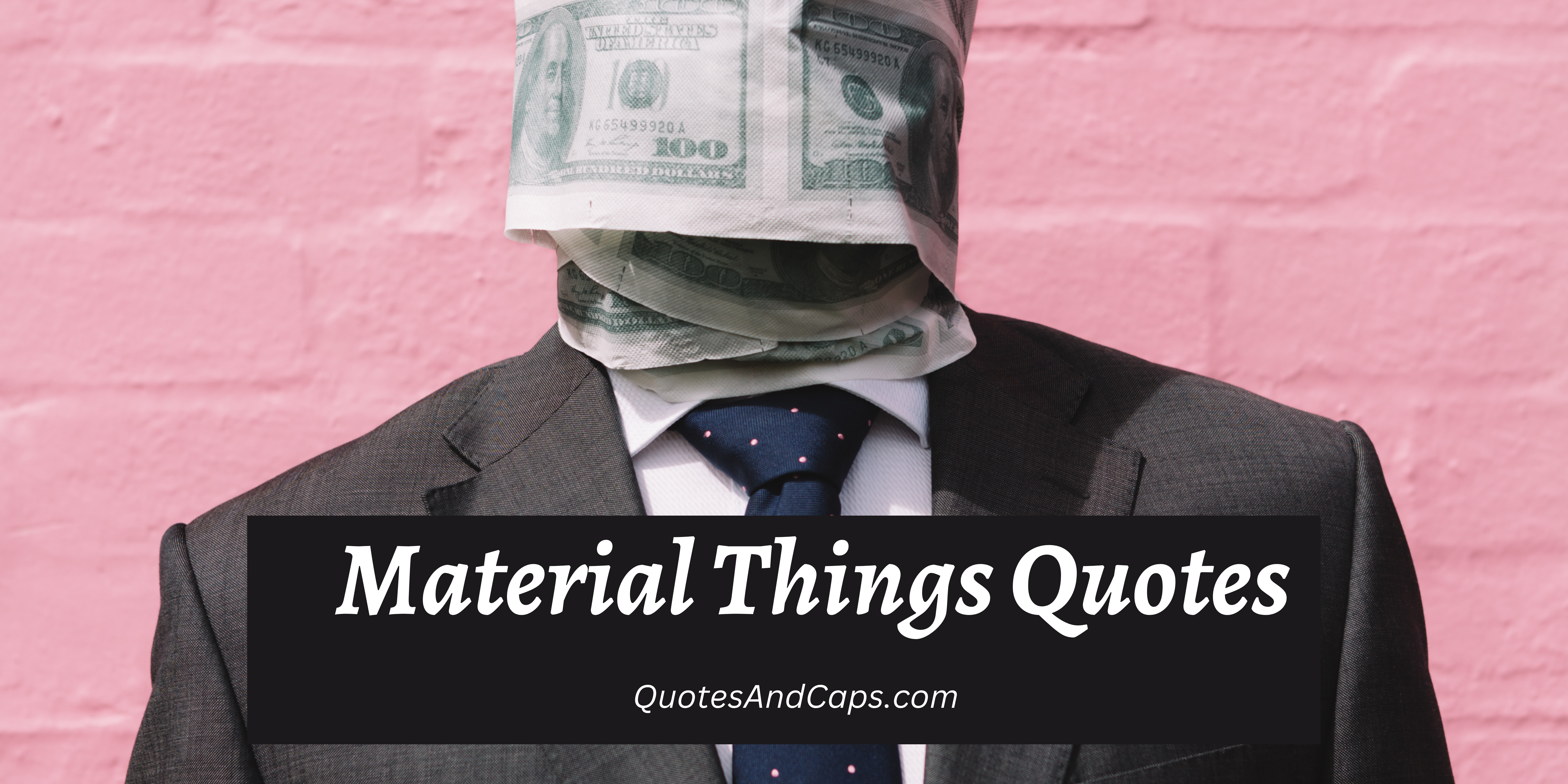 Quotes on Material Things