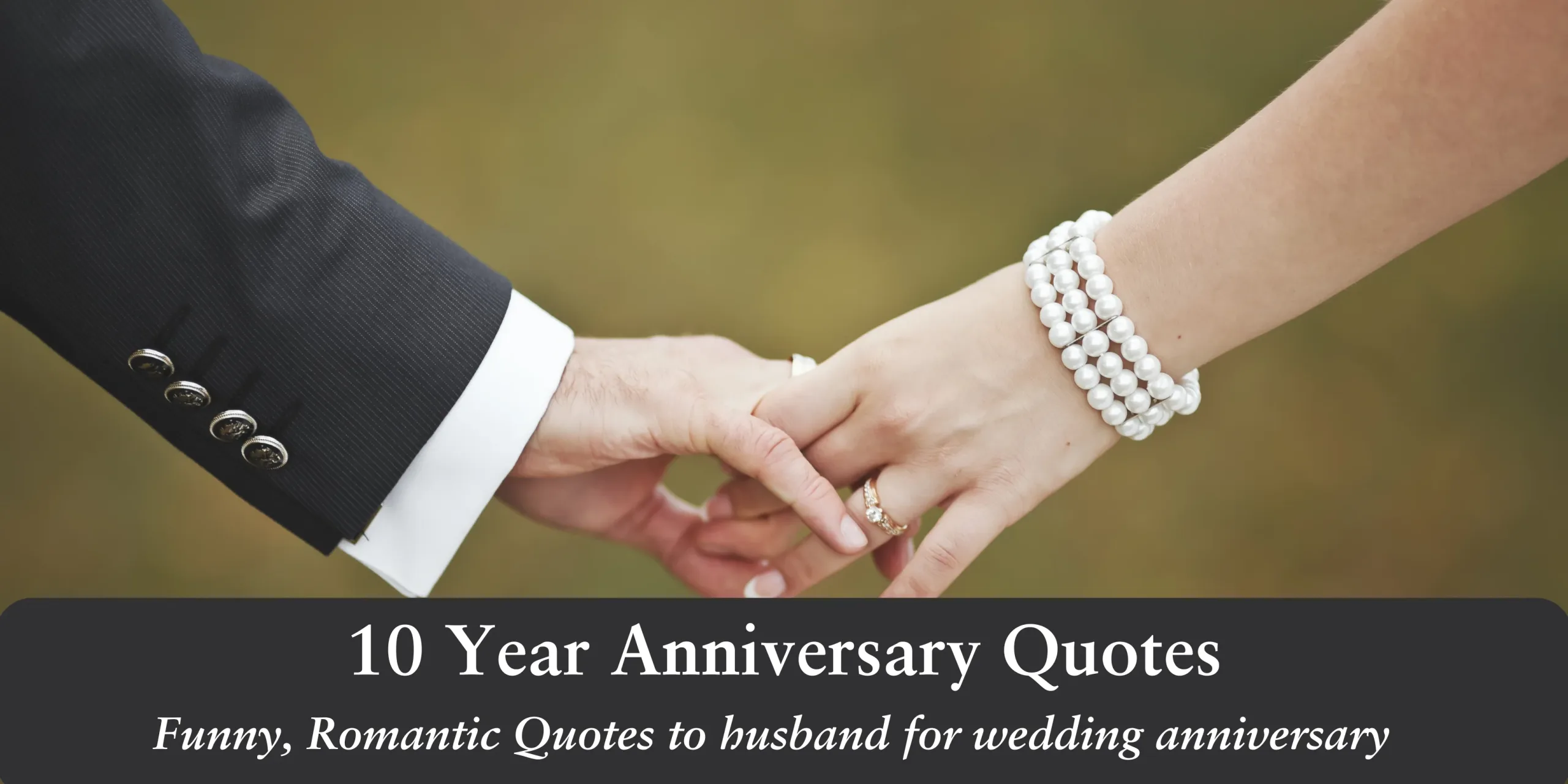 10 Year Anniversary Quotes: Celebrating a Decade of Love
