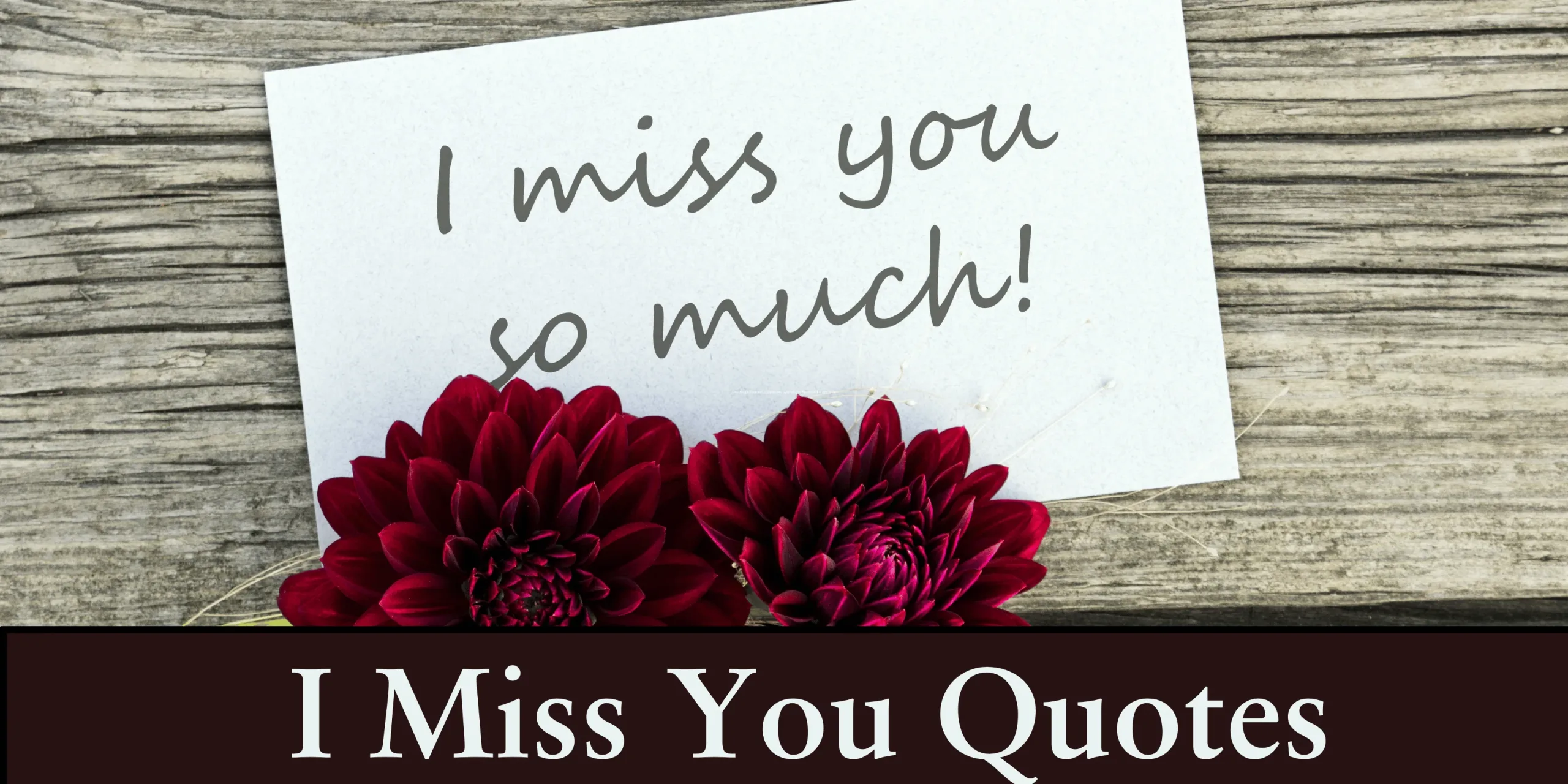 150+ Heartfelt I Miss You Quotes