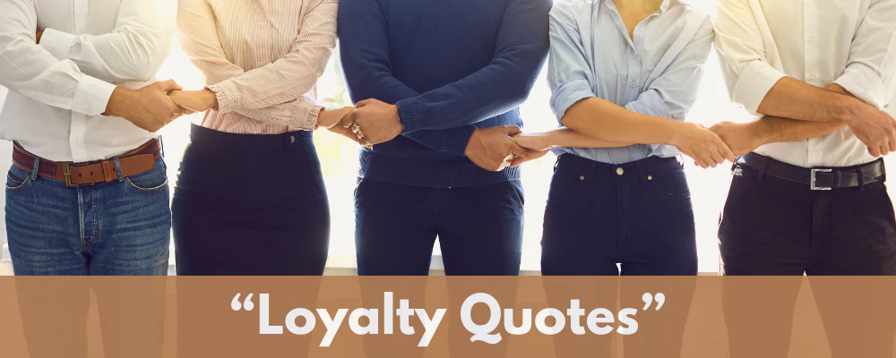Loyalty Quotes